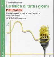 La Fisica di tutti i giorni  - Vol 1 e Vol 2