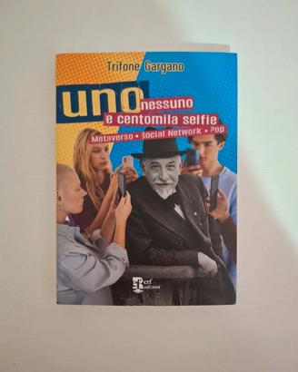libro Uno, nessuno e centomila selfie