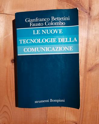 Le nuove tecnologie della comunicazione. Bettetini