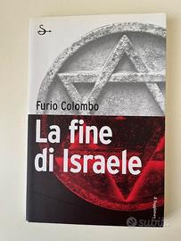 La fine di Israele. Furio Colombo