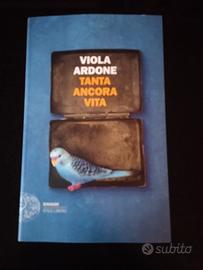Viola Ardone - Tanta ancora vita