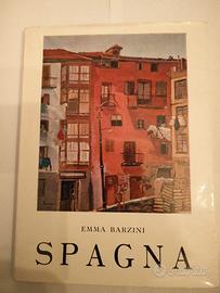 Emma Barzini pittrice Spagna 1a ed 1966 Ceschina