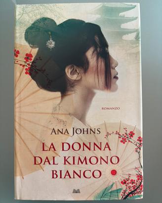La donna dal kimono bianco - johns Ana