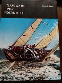 NAVIGARE PER DIPORTO - Giancarlo Pagan