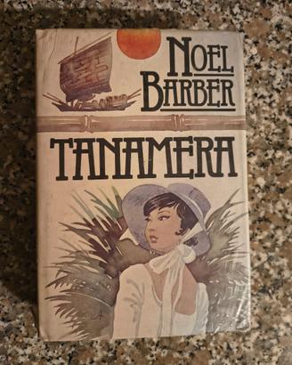 Libro Tanamera di Noel Barber