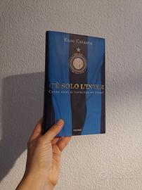 Libro C'è solo l'Inter di Enzo Catania 