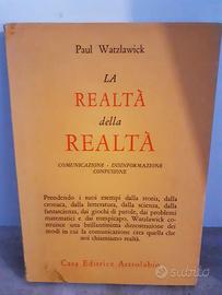 La Realtà Della Realtà -  Paul Watzlawick