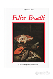 Monografia di Felice Boselli