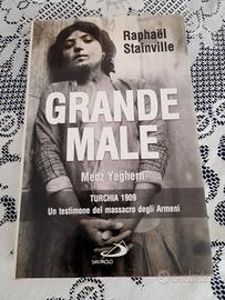 Grande Male-Un testimone del massacro degli Armeni
