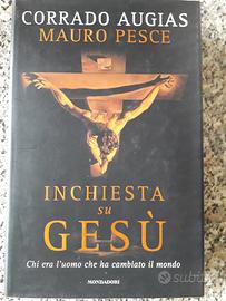 Corrado Augias, Mauro Pesce - Inchiesta su Gesù 