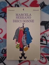 Dieci Donne di Marcela Serrano - Come Nuovo