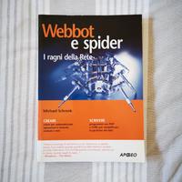Libro Webbot e spider. I ragni della Rete