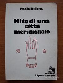 Mito di una città meridionale. Salerno - P. Delogu