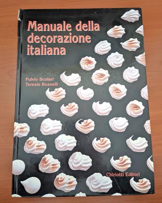 Manuale della decorazione italiana  Scolari Fulvio