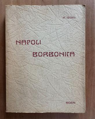 Napoli Borbonica - Antonio Scotti