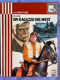 Un ragazzo del West - Rex Dixon