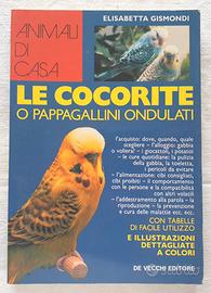 Le cocorite o pappagallini ondulati - E. Gismondi