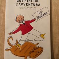 Qui finisce l’avventura Milioni e strafalcioni di