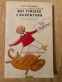 Qui finisce l’avventura Milioni e strafalcioni di