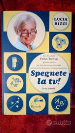 Spegnete la tv (1-15 anni) di L. Rizzi - usato