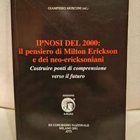 Ipnosi del 2000: il pensiero di Milton Erickson...