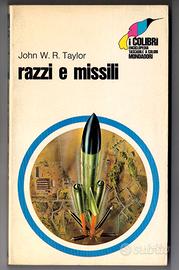 John W.R. Taylor: RAZZI E MISSILI "i Colibrì" 1970