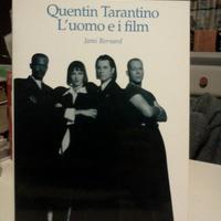 QUENTIN TARANTINO : L’UOMO E I FILM