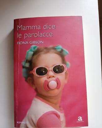 Libro "Mamma dice le parolacce" 