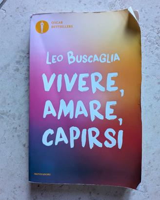 Vivere, amare, capirsi" - Leo Buscaglia