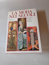 LA MODA NEI SECOLI/IL COSTUME NEI TEMPI