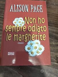 non ho sempre odiato le  margherite di Alison pace