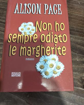 non ho sempre odiato le  margherite di Alison pace