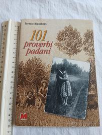 101 PROVERBI PADANI Teresio Bianchessi