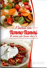 A Tavola con Nonno Nanni - 53 pagine di ricette