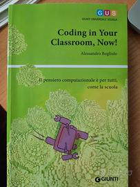 Coding in your classroom, Now A.Bogliolo