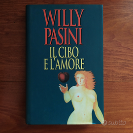 Libro "Il cibo e l'amore" di Willy Pasini