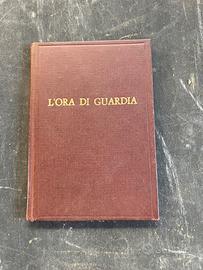 L ‘ ora di guardia