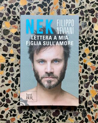 Libro Nek “Lettera a mia figlia sull’amore”