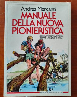 Manuale della nuova pionieristica-Andrea Mercanti