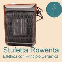 Stufetta Rowenta, piastra in ceramica.