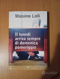 Il lunedì arriva sempre di domenica pomeriggio 