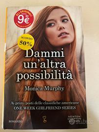 Dammi un'altra possibilità Monica Murphy