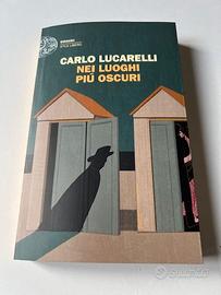 Libro Lucarelli Nei luoghi più oscuri Nuovo