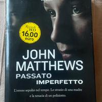 “Passato imperfetto” di John Matthews
