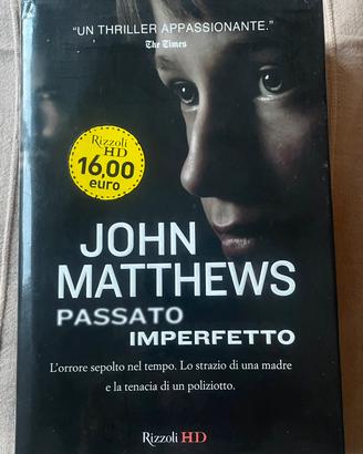 “Passato imperfetto” di John Matthews
