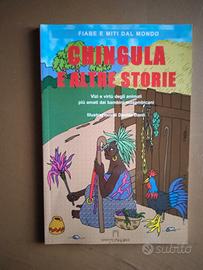 Fiabe e miti dal mondo, Chingula e altre storie  -
