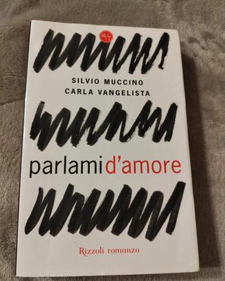 Libro: Parlami d'amore di Silvio Muccino 