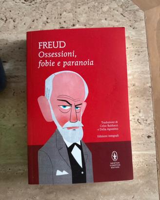 Freud Ossessioni, Fobia e Paranoie Libro