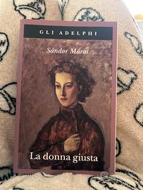 La donna giusta - Sandor Marai