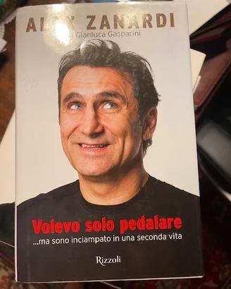 Volevo solo pedalare - Alex Zanardi